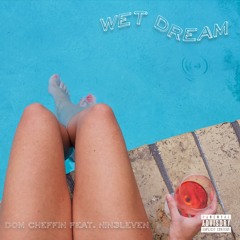 Wet Dream (Prod. OGE BEATS)