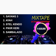 DJ Acik Rmx Funkot Mixtape 2018.mp3