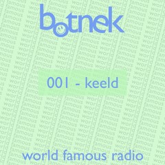 World Famous Radio 001 feat. Keeld