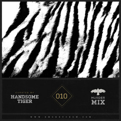 Handsome Tiger - Murder Mix 010 - Smokey Crow