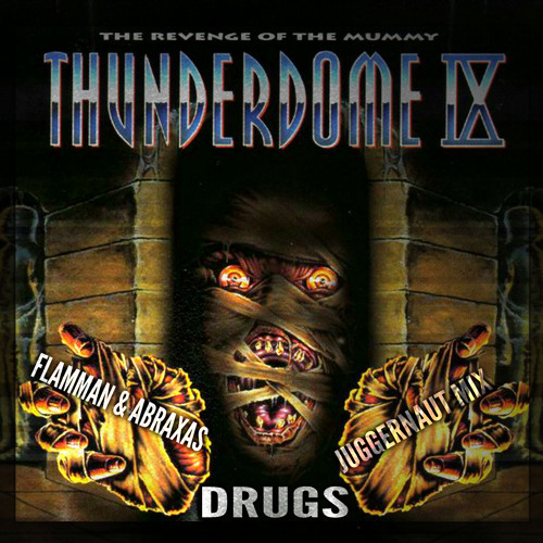 Flamman & Abraxas - Drugs (Juggernaut Remix)
