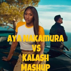 Dj Jovan & Lexa - Kalash Vs Aya Nakamura Mashup (Comportement - Djadja)