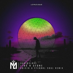 Audioslave - Like A Stone (ANICIO & Eternal Soul Remix)