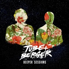 Deeper Sessions by Tube & Berger #23