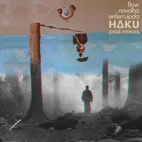 HΔKU - flow navalha enferrujada. (prod. mvrcxs.)