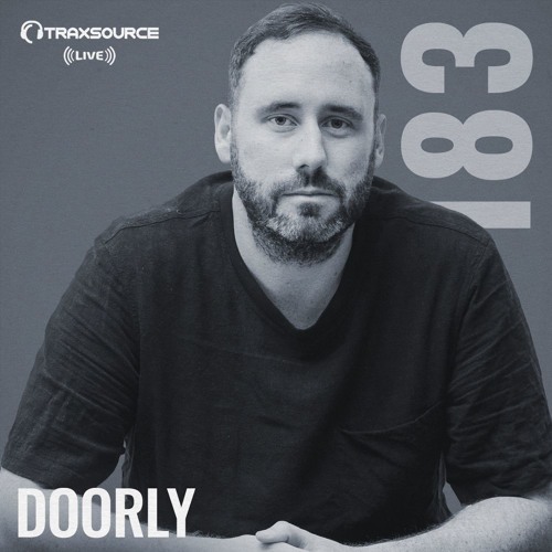 Traxsource LIVE! #183 with Doorly