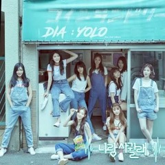 DIA - 나랑 사귈래 - Will You Go Out With Me(Kpop)