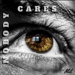 Nobody Cares [Prod. By Kina]