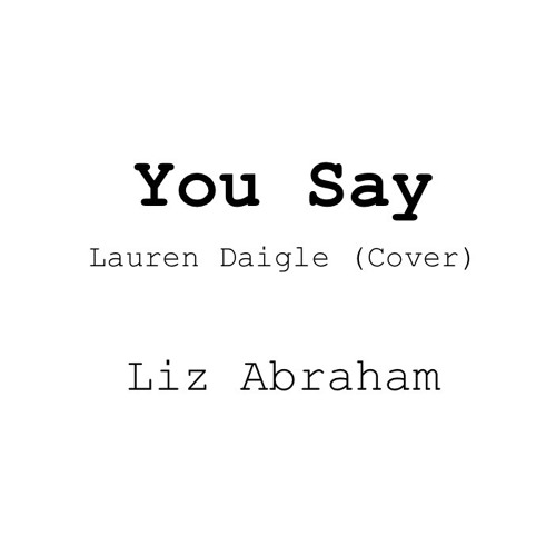You Say - Lauren Daigle (Cover)