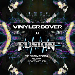 Vinylgroover @ Fusion Rhythm Station reunion