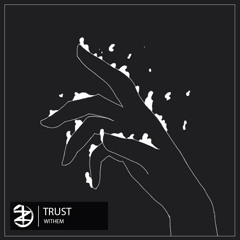 Withem - Trust [Zombass Records]