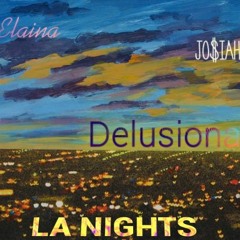 LA Nights Ft. Elaina & JO$IAH