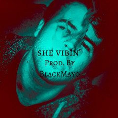 She Vibin'