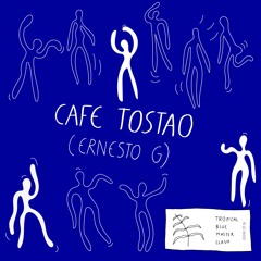 Café Tostao (Ernesto G)