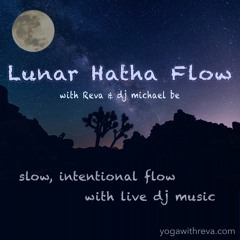 Lunar Hatha Flow Yoga with dj michael be