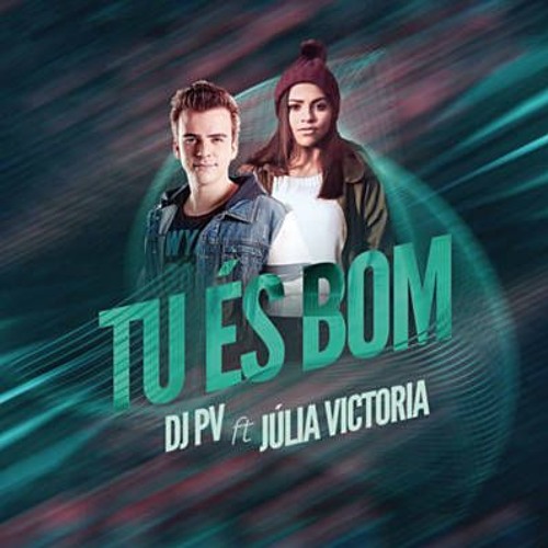 DJ PV - Bueno es Dios ft. Julia Vitória (DJ AJ REMIX)