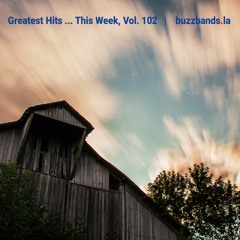 Greatest Hits ... This Week (Vol. 102)