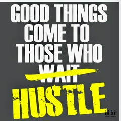 Hustle ~ Jish Wish