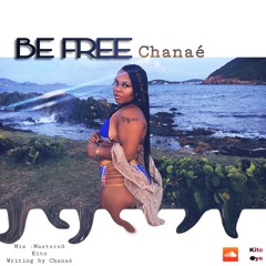 Chanaé - Be Free