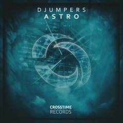 Djumpers - Astro (Original Mix) [CTR007]