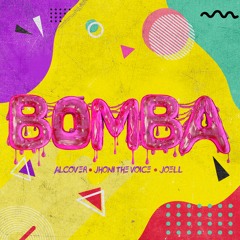 Bomba - Alcover, Jhoni The Voice & Joell