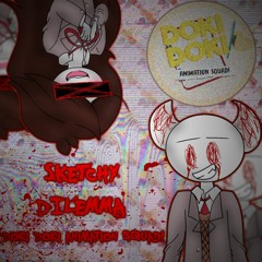 S̨ket̶́́c̵̀h̶͠ỳ͞͠ ̷D̛i̵ĺ̕͠em̷͏̸m̵̕ą̀͡ (CORRUPTED VERSION)| Doki Doki Animation Squad!