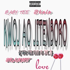 Kwoj Ao Jitenboro~ {Prod. BABY TEE} & Dkolo  [Feat.] Brannet    (REMIX)
