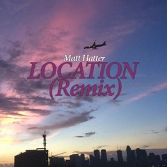 Location (remix)