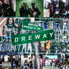 Matty4 x #DREWAY *Official