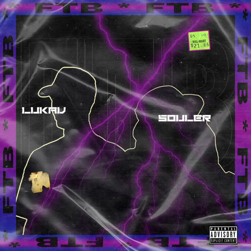 LUKAV - FTB (ft. SOULER)