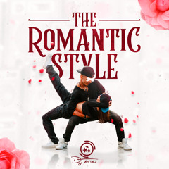 Mix The Romantic Style (Dj tenxo 2K18)