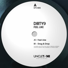 Dirty9 - Feel Like [UTV005]