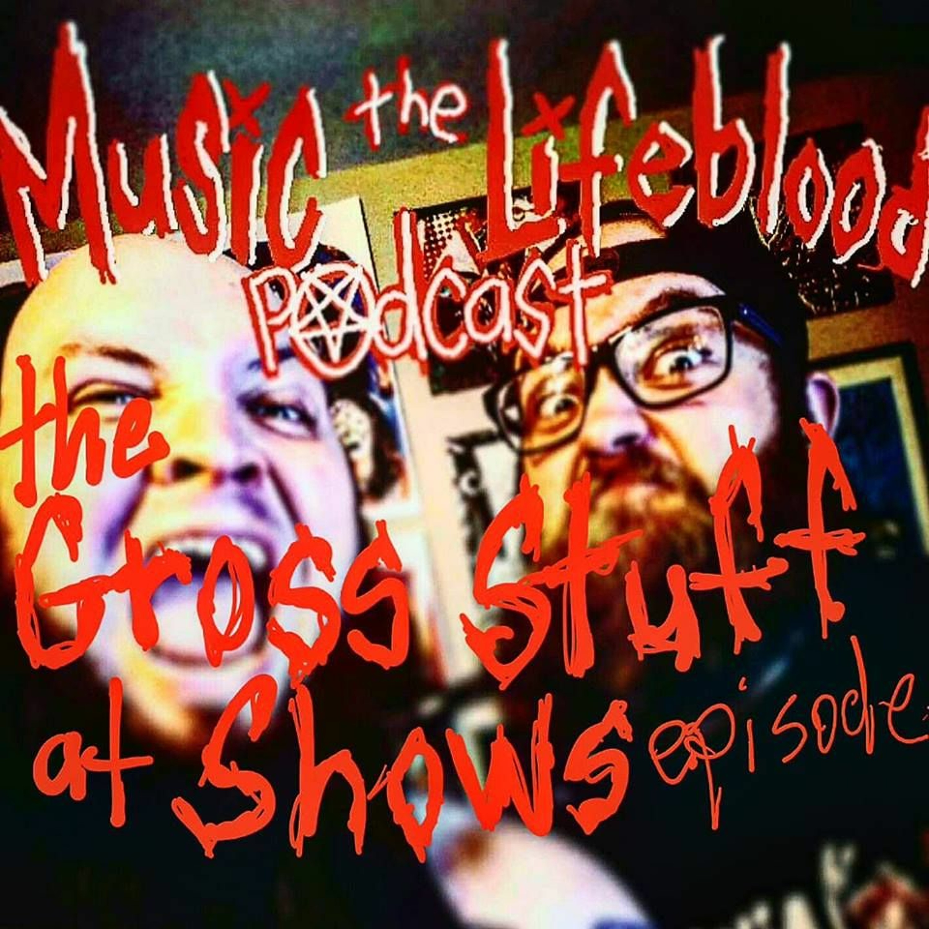 The Gross Stuff at Shows Episode or Everything is Hep C episode artwork