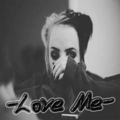 Love Me (Prod. by VossMusic)