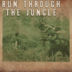 Run Through The Jungle   Two Cent Sam