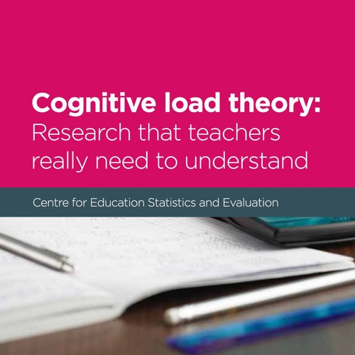 Stream Cognitive load theory: Research that teachers really need to ...