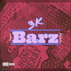 3k barz(ft. Stickz3k)