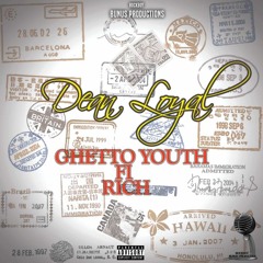 Dean Loyal - Ghetto Youth Fi Rich