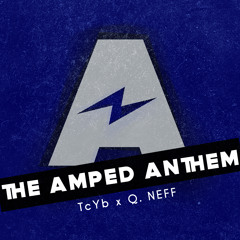 The Amped Anthem