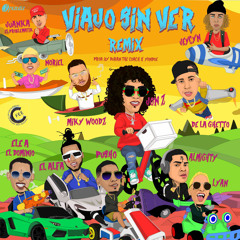 Jon Z - Viajo Sin Ver (Remix) ft. De La Ghetto, Almighty, Miky Woodz, El Alfa, Noriel, El Dominio...