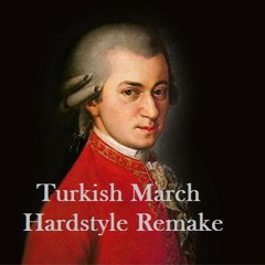Turkish March Hardstyle Remake (Full)