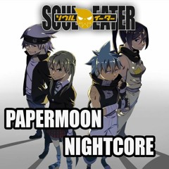 Soul Eater Op2 PaperMoon By Tommy Heavenly6 Nightcore
