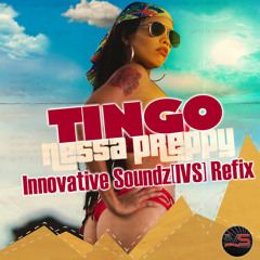 Nessa Preppy - Tingo (Innovative Soundz[IVS] Refix)