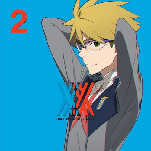 [6. Klaxosaur] - Darling in the FranXX Original Soundtrack Vol.2 (OST)