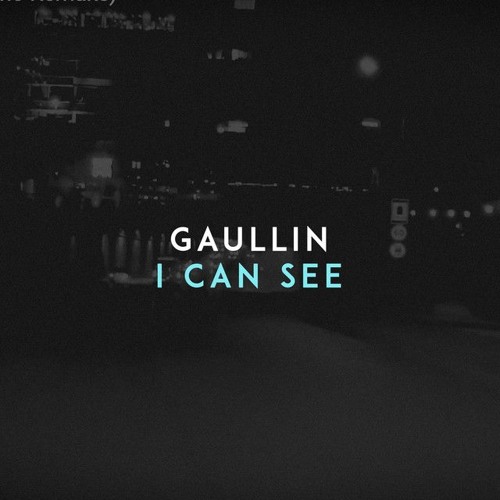 Gaullin - I Can See