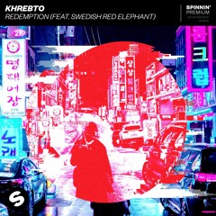 Khrebto - Redemption (feat. Swedish Red Elephant) [OUT NOW]