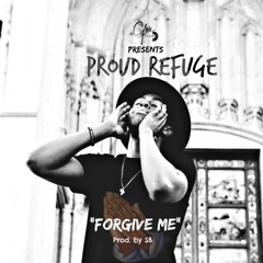 Proud Refuge - Forgive Me (Single)