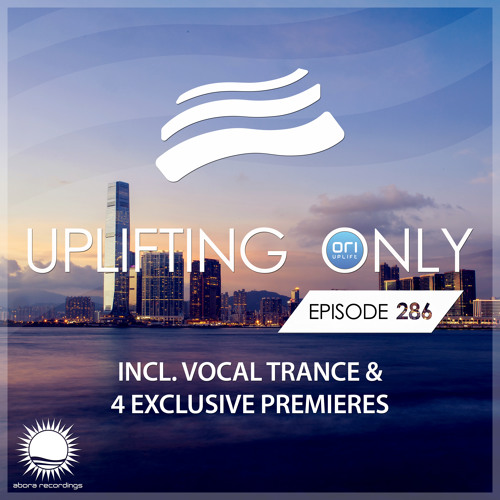 Uplifting Only 286 [No Talking] (Aug 2, 2018) [incl. Vocal Trance]