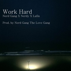 Work Hard (Woojoo, Nerdy, Lafin) Prod. by woojoo