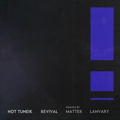 Hot TuneiK - Memories (Lanvary Remix)